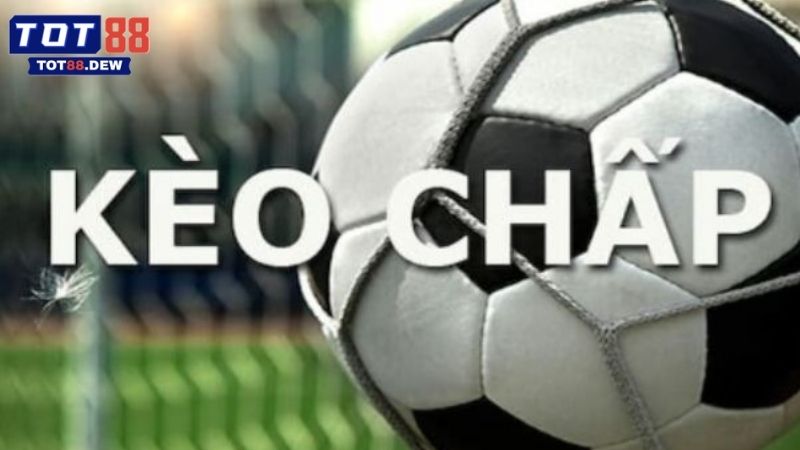 Tìm hiểu về kèo chấp bóng đá 
